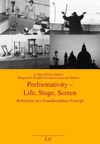 Performativity - Life, Stage, Screen