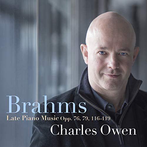 Brahms: Late Piano Music Opp. 76, 79, 116-119