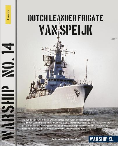 Warship 14: Dutch Leander Frigate Van Speijk (Lanasta - Warship