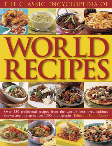 Classic Encyclopedia of World Recipes