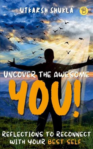 Uncover the Awesome You!