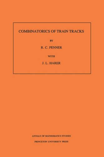 Combinatorics of Train Tracks
