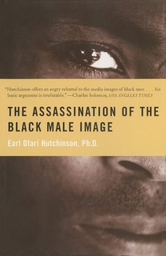 The Assassination of the Black Male Image