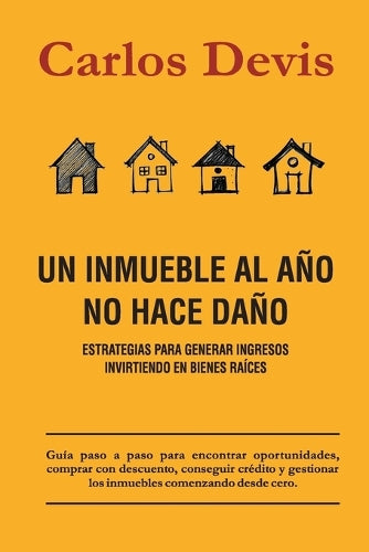 Un Inmueble Al Año No Hace Daño