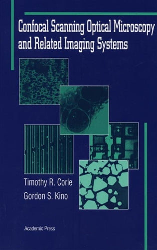 Confocal Scanning Optical Microscopy and Related Imaging Systems