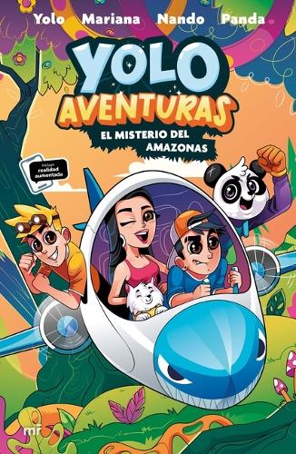 Yolo Aventuras 2. El misterio del Amazonas (Spanish Edition