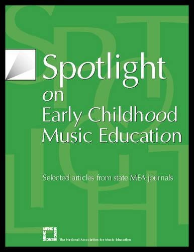 Spotlight on Early Childhood Music Education