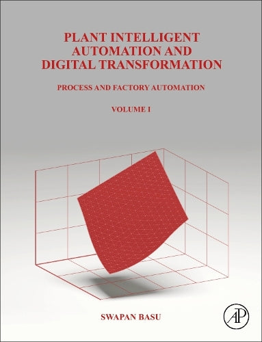 Plant Intelligent Automation and Digital Transformation