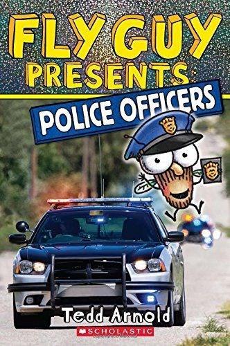 Fly Guy Presents: Police Officers (Scholastic Reader, Level 2)