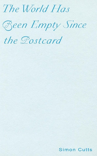 The World Has Been Empty Since the Postcard