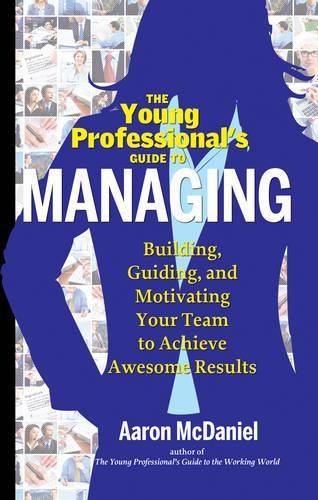 Young Professional's Guide to Managing