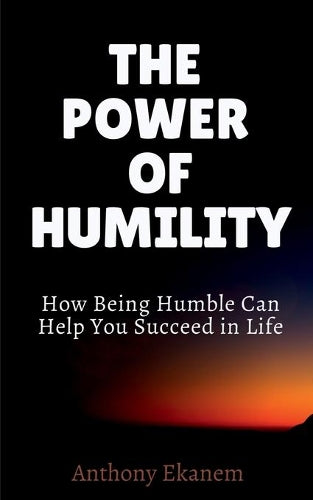 The Power of Humility