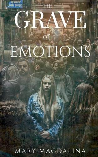 The Grave of Emotions