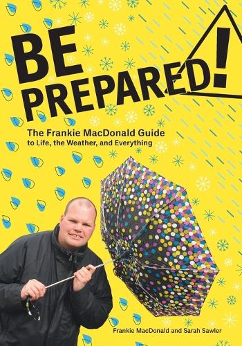 Be Prepared!