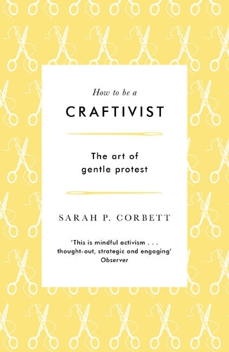 How to be a Craftivist