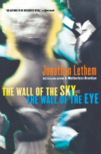 Wall of the Sky, the Wall of the Eye