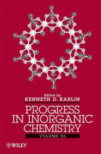 Progress in Inorganic Chemistry, Volume 56
