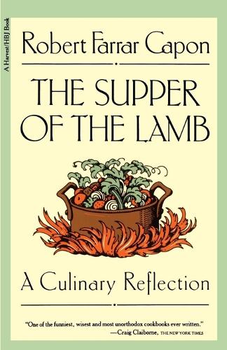 The Supper Of The Lamb: A Culinary Reflection (A Harvest/Hbj Book