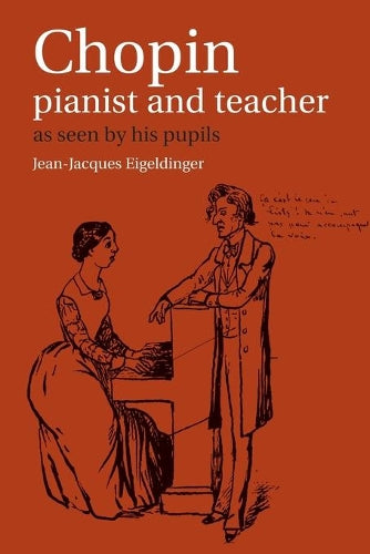Chopin: Pianist and Teacher