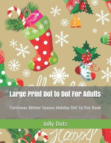 Large Print Dot to Dot For Adults
