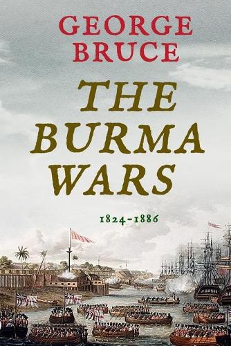 The Burma Wars