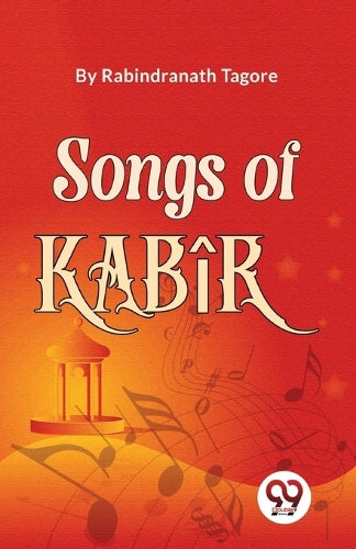 Songs of Kab�R