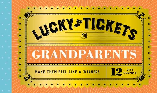 Lucky Tickets for Grandparents