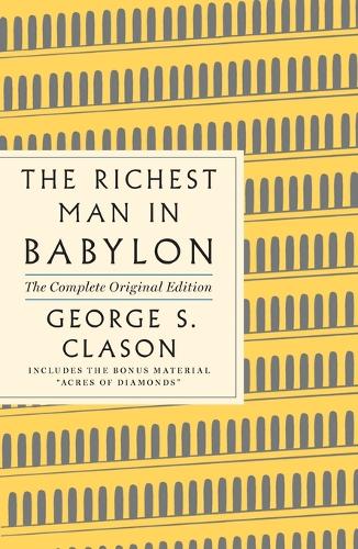 The Richest Man in Babylon: The Complete Original Edition Plus Bonus Material