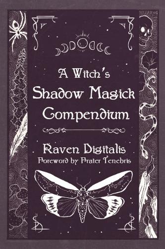 A Witch's Shadow Magick Compendium