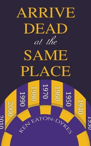 Arrive Dead at the Same Place