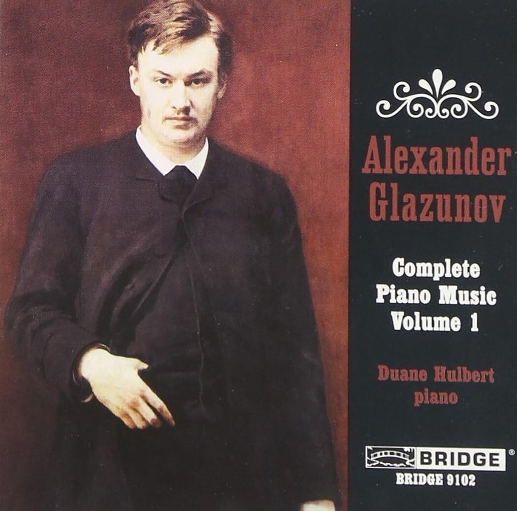 Alexander Glazunov: Complete Piano Music - Volume 1