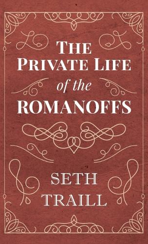 The Private Life of the Romanoffs