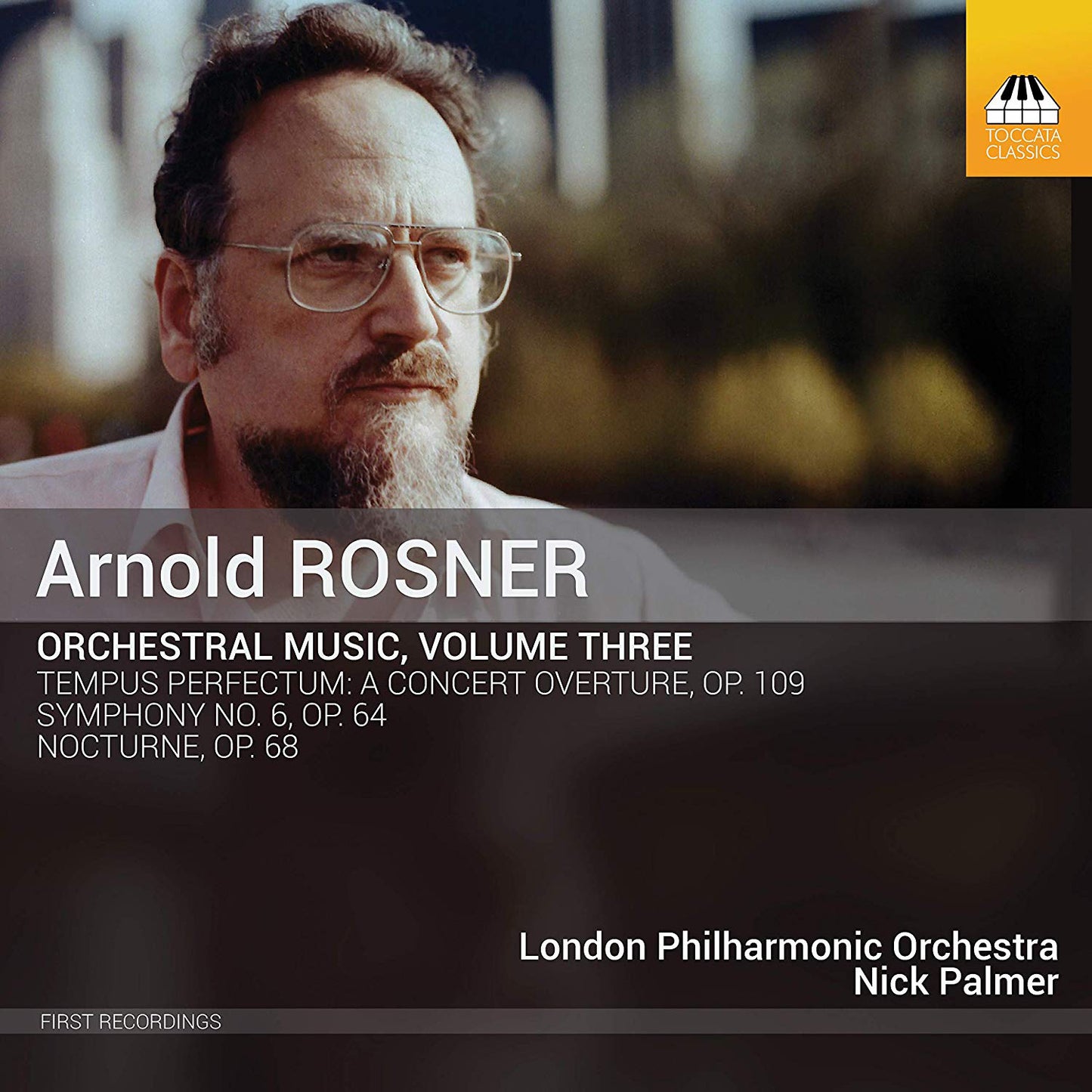 Arnold Rosner: Orchestral Music - Volume 3