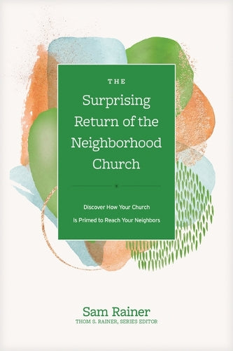Surprising Return of the Neighborhood Church, The