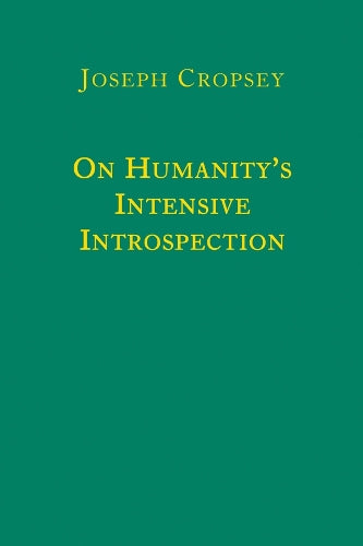 On Humanity`s Intensive Introspection
