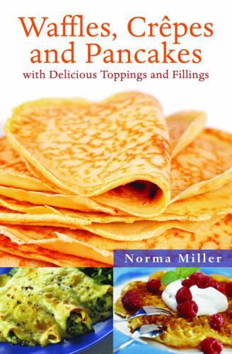 Waffles, Crepes and Pancakes
