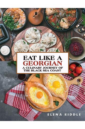 Eat Like a Georgian - a Culinary Journey of the Black Sea Coast