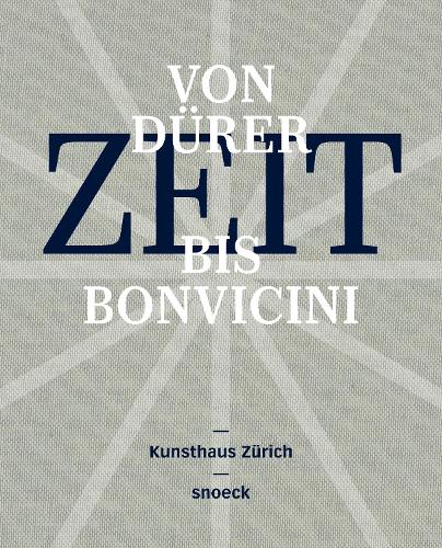 Zeit (Time) - From Durer to Bonvicini