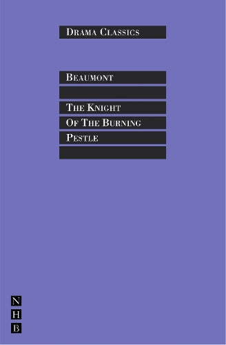 The Knight of the Burning Pestle