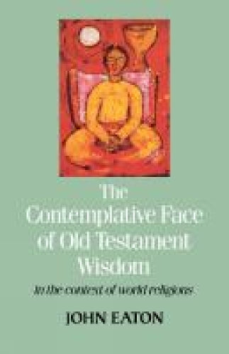 The Contemplative Face of Old Testament Wisdom in the context of world religions