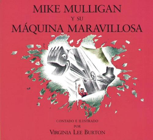 Mike Mulligan Y Su Maquina Maravillosa