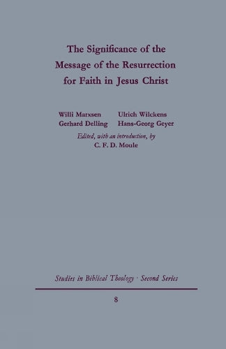 The Signgificance of the Message of the Resurrection for Faith in Jesus Christ
