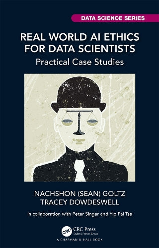 Real World AI Ethics for Data Scientists
