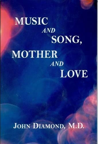 Music and Song, Mother and Love (Diamonds for the Mind
