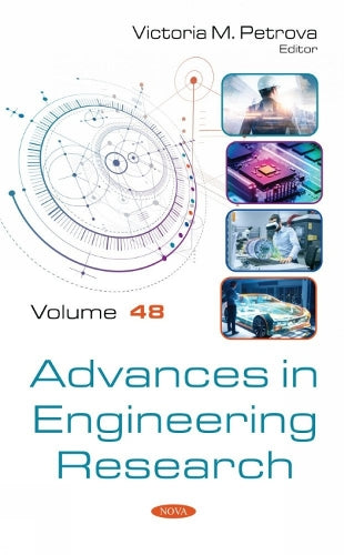 Advances in Engineering Research: Volume 48 (Advances in Engineering Research, 48