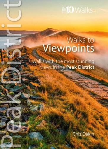 Peak District Walks to Viewpoints (Top 10)