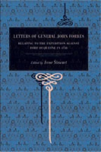 Letters of General John Forbes: Relating to the Expedition against Fort Duquesne in 1758 (Metalmark