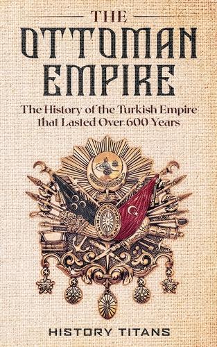 The Ottoman Empire