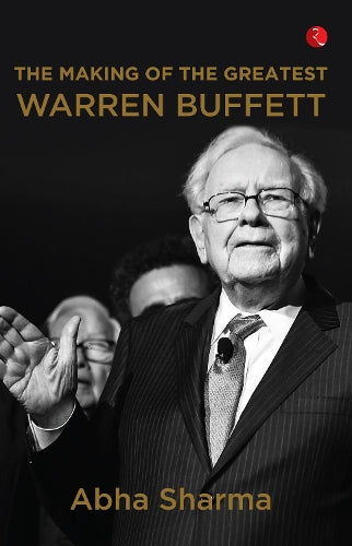 The Making of The Greatest Warren Buffett
