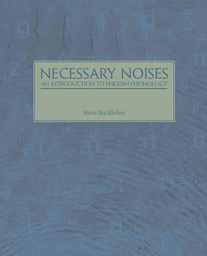 Necessary Noises - An Introduction to English Phonology
